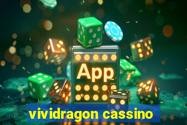 vividragon cassino